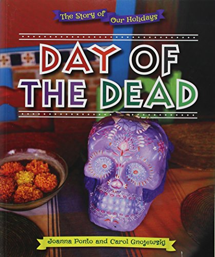 9780766076426: Day of the Dead (The Story of Our Holidays)