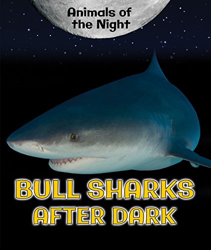 Stock image for Bull Sharks after Dark for sale by Better World Books