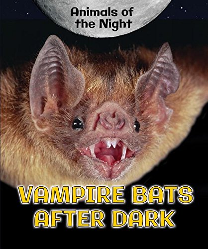 9780766077416: Vampire Bats After Dark (Animals of the Night)