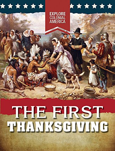 9780766078697: The First Thanksgiving (Explore Colonial America)