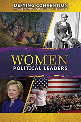 Stock image for Women Political Leaders (Defying Convention: Women Who Changed the Rules) for sale by BooksRun