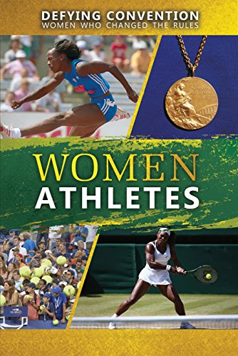 9780766081475: Women Athletes (Defying Convention: Women Who Changed the Rules)
