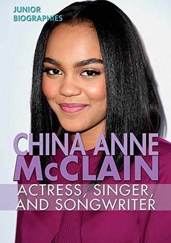 Stock image for China Anne McClain : Actress, Singer, and Songwriter for sale by Better World Books