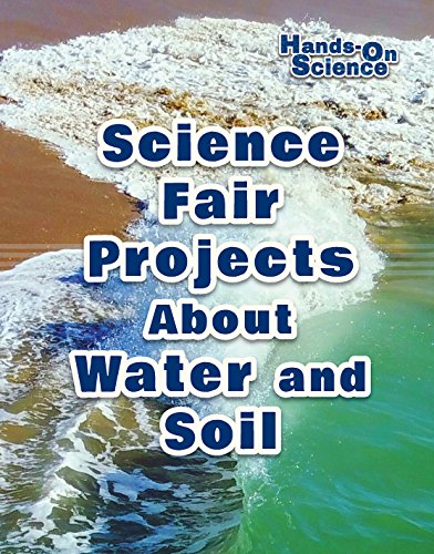 Beispielbild fr Science Fair Projects about Water and Soil zum Verkauf von Better World Books: West