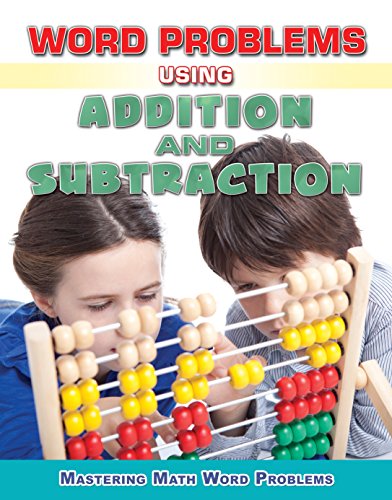 Stock image for Word Problems Using Addition and Subtraction (Mastering Math Word Problems) for sale by SecondSale