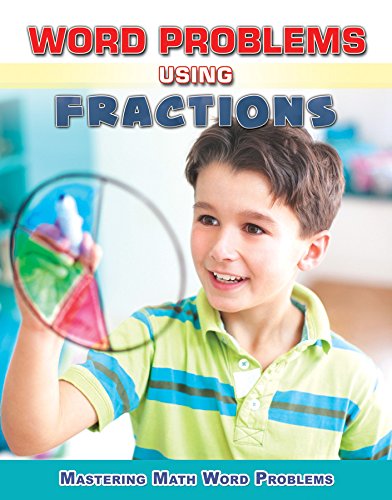 Stock image for Word Problems Using Fractions (Mastering Math Word Problems) for sale by SecondSale
