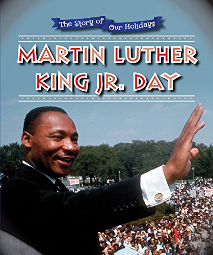 9780766083400: Martin Luther King Jr. Day (The Story of Our Holidays)