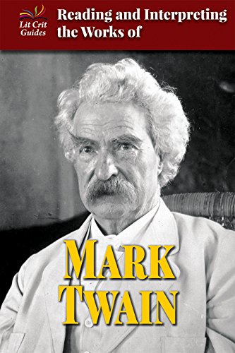 9780766084933: Reading and Interpreting the Works of Mark Twain (Lit Crit Guides)