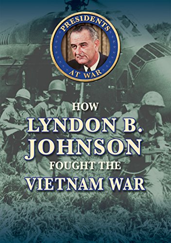 Beispielbild fr How Lyndon B. Johnson Fought the Vietnam War zum Verkauf von Better World Books