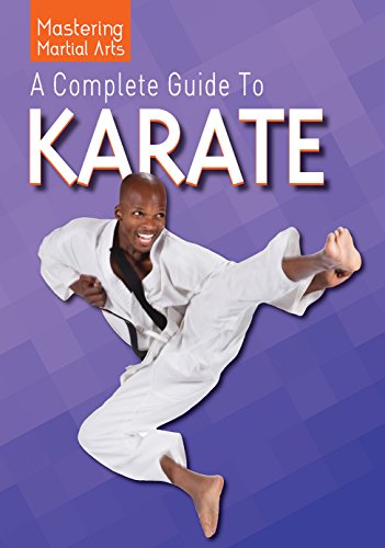 9780766085398: A Complete Guide to Karate (Mastering Martial Arts)