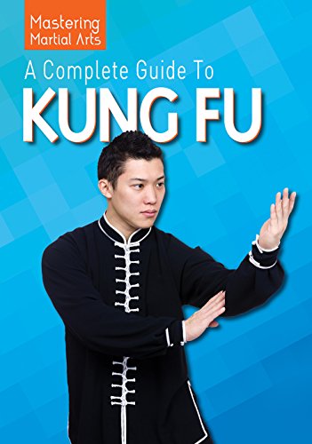 Imagen de archivo de A Complete Guide to Kung Fu (Mastering Martial Arts) a la venta por HPB-Red