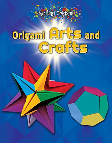 9780766087613: Origami Arts and Crafts (Exciting Origami)