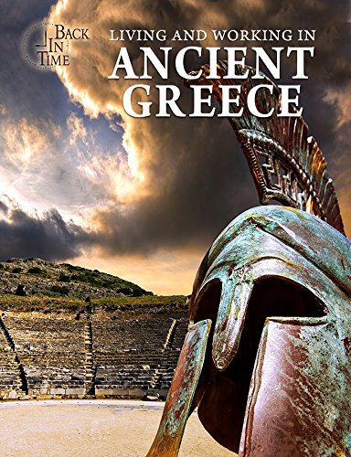 9780766089716: Living and Working in Ancient Greece (Back in Time)