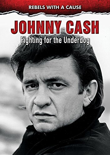 9780766092570: JOHNNY CASH: Fighting for the Underdog (Rebels With a Cause)