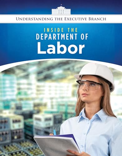 9780766098961: Inside the Department of Labor (Understanding the Executive Branch)