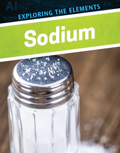9780766099302: Sodium (Exploring the Elements)