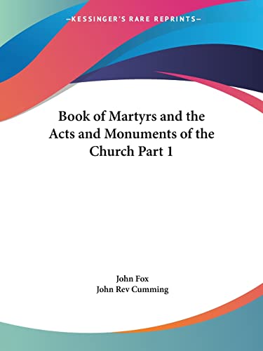 Imagen de archivo de Book of Martyrs and the Acts and Monuments of the Church Part 1 a la venta por Coas Books