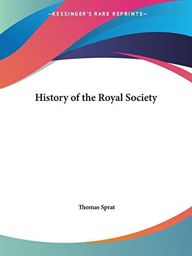 History of the Royal Society (9780766128675) by Sprat, Thomas