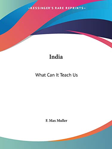 9780766132979: India: What Can it Teach Us (1883)