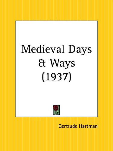 9780766133303: Medieval Days And Ways