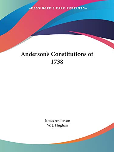 Anderson's Constitutions of 1738 (9780766133617) by Anderson PH., James