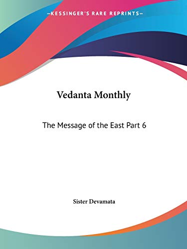 Stock image for Vedanta Monthly: The Message of the East Part 6 for sale by California Books