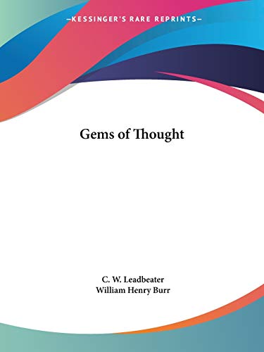 Gems of Thought (9780766139299) by Leadbeater, C W; Burr, William Henry