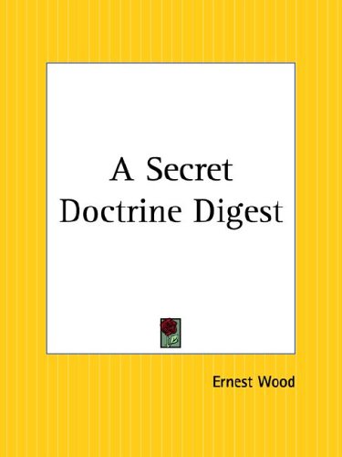 A Secret Doctrine Digest (9780766140455) by Wood, Ernest