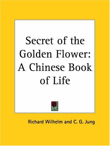 9780766140912: Secret of the Golden Flower: A Chinese Book of Life