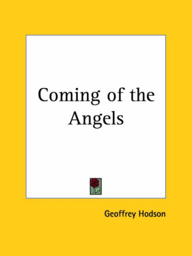 Coming of the Angels 1932 (9780766157668) by Hodson, Geoffrey