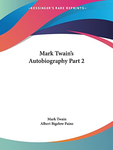 Imagen de archivo de Mark Twain's Autobiography Part 2: v. 2 a la venta por WorldofBooks