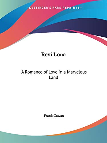 9780766162600: Revi Lona: A Romance of Love in a Marvelous Land
