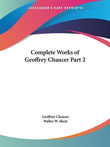 Complete Works of Geoffrey Chaucer Vol. 2 (1901)