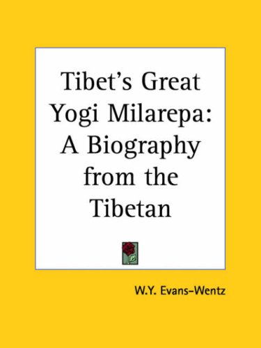 9780766167247: Tibet's Great Yogi Milarepa: A Biography from the Tibetan, 1928