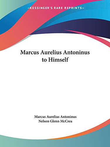 Beispielbild fr Marcus Aurelius Antoninus to Himself zum Verkauf von HPB-Red