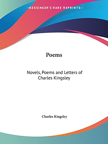 9780766170209: Novels, Poems and Letters of Charles Kingsley Poems 1899