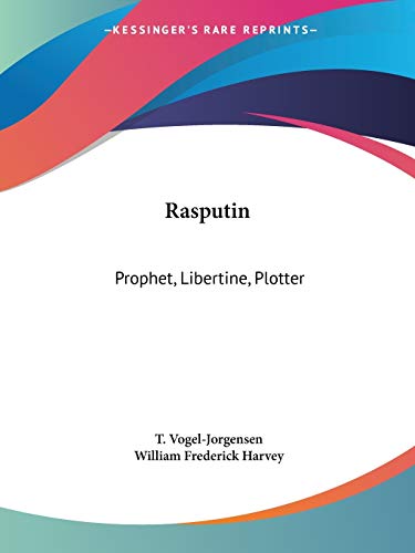 Stock image for Rasputin: Prophet, Libertine, Plotter for sale by California Books