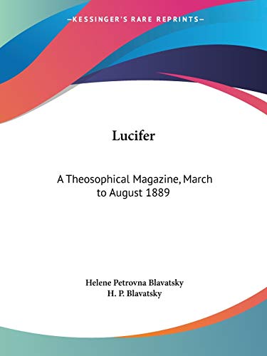 9780766176980: Lucifer: A Theosophical Magazine, March to August 1889