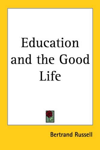 9780766181618: Education and the Good Life (1926)
