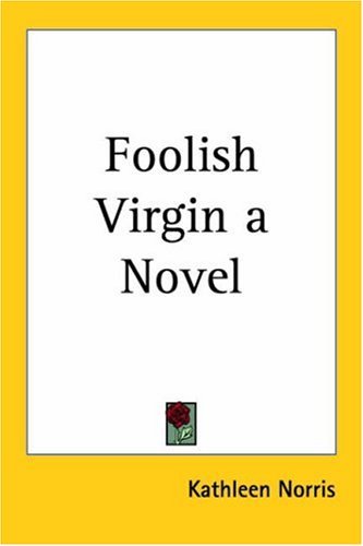 9780766182608: Foolish Virgin a Novel 1927