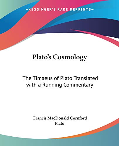 9780766186668: Plato's Cosmology: The Timaeus Of Plato Translated With A Running Commentary