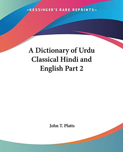 9780766192317: A Dictionary Of Urdu Classical Hindi And English: pt.2