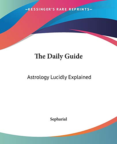 9780766193147: The Daily Guide: Astrology Lucidly Explained