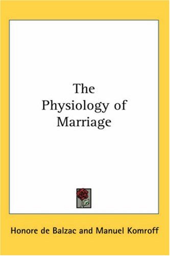 9780766194809: The Physiology of Marriage