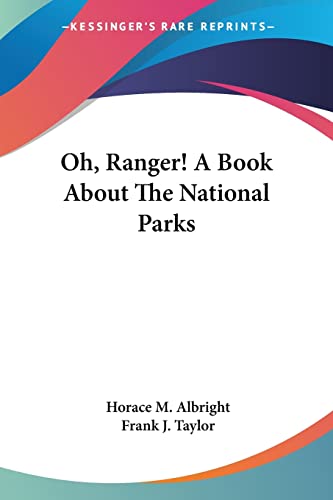 Beispielbild fr Oh, Ranger!: A Book about the National Parks zum Verkauf von Buchpark