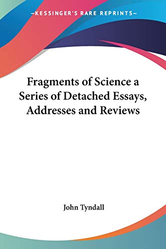 9780766196421: Fragments of Science: A Series of Detached Essays, Addresses and Reviews