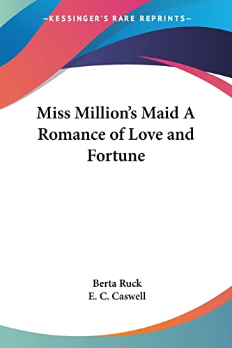 9780766198692: Miss Million's Maid a Romance of Love and Fortune