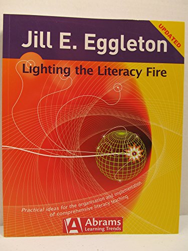 Stock image for Lighting the Literacy Fire: Practical Ideas for the Organisation and Implementation of Comprehensive Literacy Teaching for sale by ThriftBooks-Atlanta