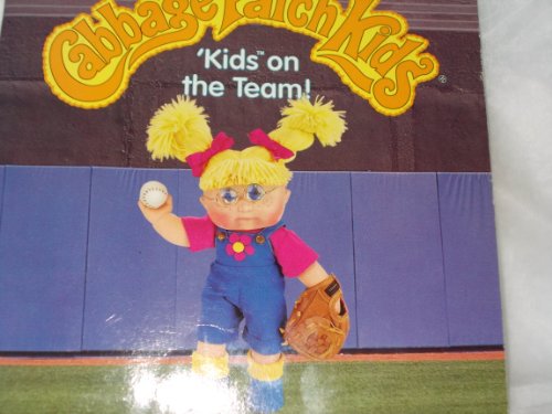 Imagen de archivo de Kids on the Team! (Cabbage Patch Kids) a la venta por ThriftBooks-Dallas