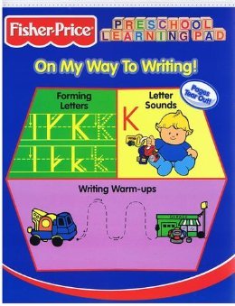 On My Way To Writing (9780766601178) by Fisher-Price (Firm)